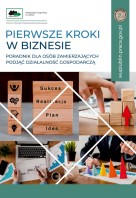 Zdjęcie artykułu Pierwsze kroki w biznesie - poradnik dla osób zamierzających podjąć działalność gospodarczą